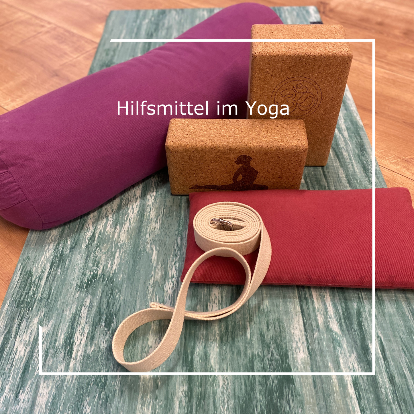 Hilfsmittel im Yoga mit Luka