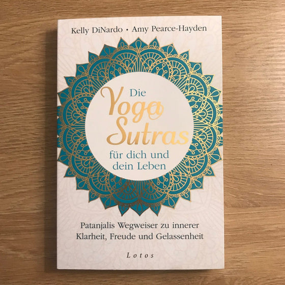 Die Yoga Sutras für dich und dein Leben - DiNardo, Hayden