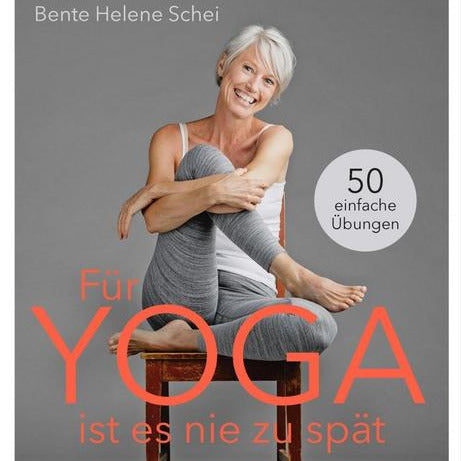 Für Yoga ist es nie zu spät