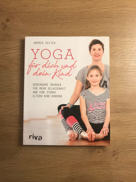 Yoga für dich und dein Kind - Helten